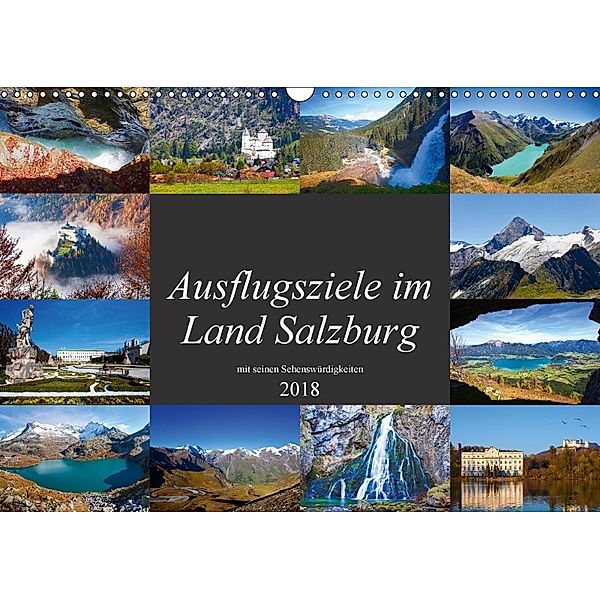 Ausflugsziele im Land Salzburg (Wandkalender 2018 DIN A3 quer) Dieser erfolgreiche Kalender wurde dieses Jahr mit gleich, Christa Kramer