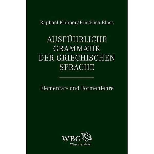 Ausführliche Grammatik der griechischen Sprache, 2 Teile, Raphael Kühner
