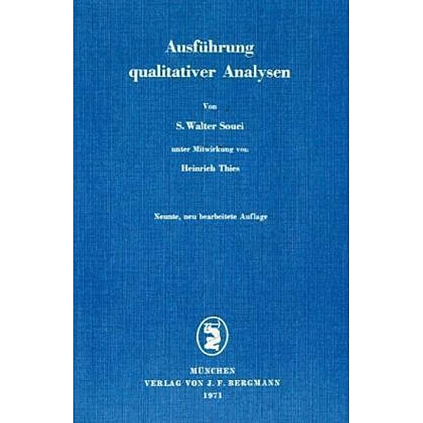 Ausführung qualitativer Analysen, Siegfried W. Souci