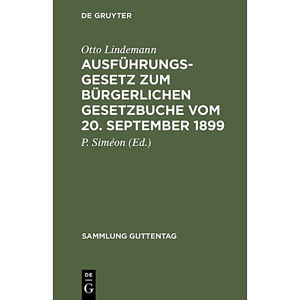 Ausführungsgesetz zum Bürgerlichen Gesetzbuche vom 20. September 1899, Otto Lindemann