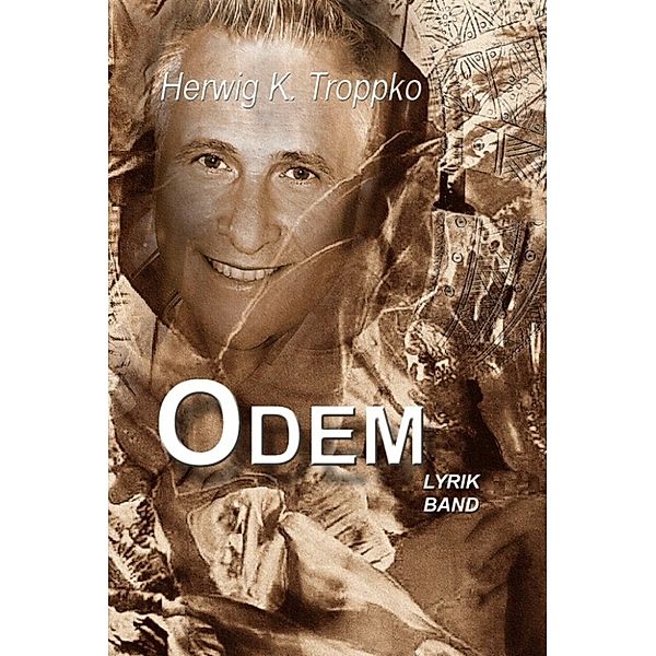 Ausgabe 2016: ODEM, Herwig Troppko