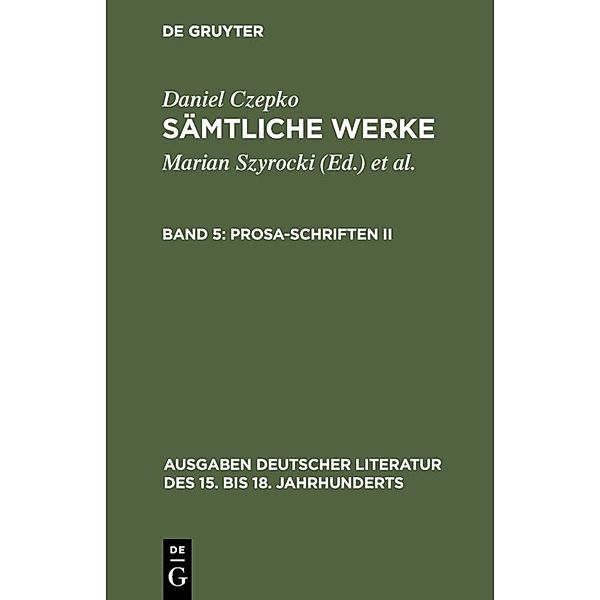 Ausgaben deutscher Literatur des 15. bis 18. Jahrhunderts / Prosa-Schriften.Tl.2, Daniel Czepko
