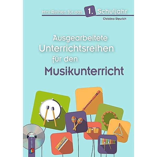 Ausgearbeitete Unterrichtsreihen für den Musikunterricht, Christina Steurich