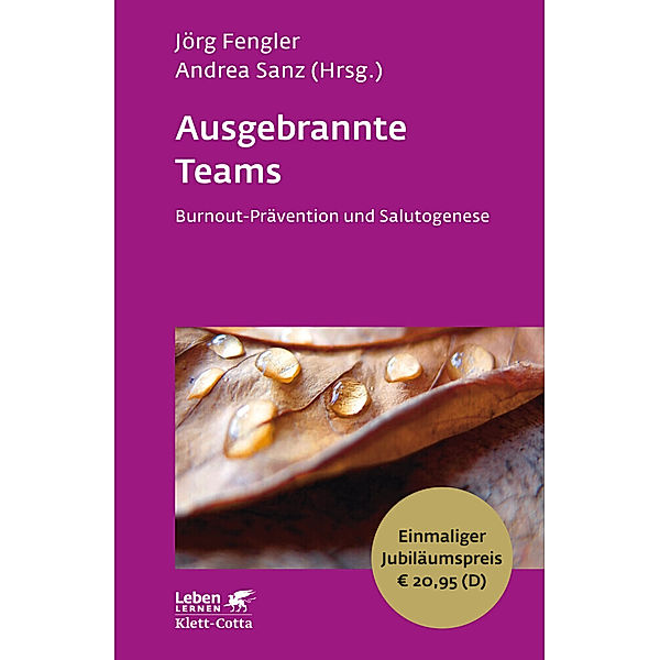 Ausgebrannte Teams (Leben Lernen, Bd. 235)