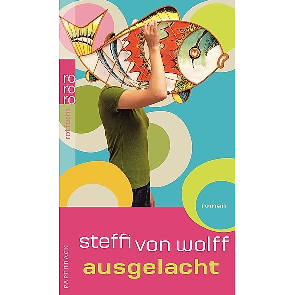 Ausgelacht, Steffi von Wolff