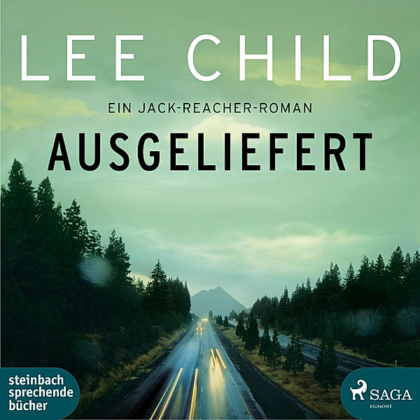 Ausgeliefert - Ein Jack-Reacher-Roman (ungekürzt), Lee Child