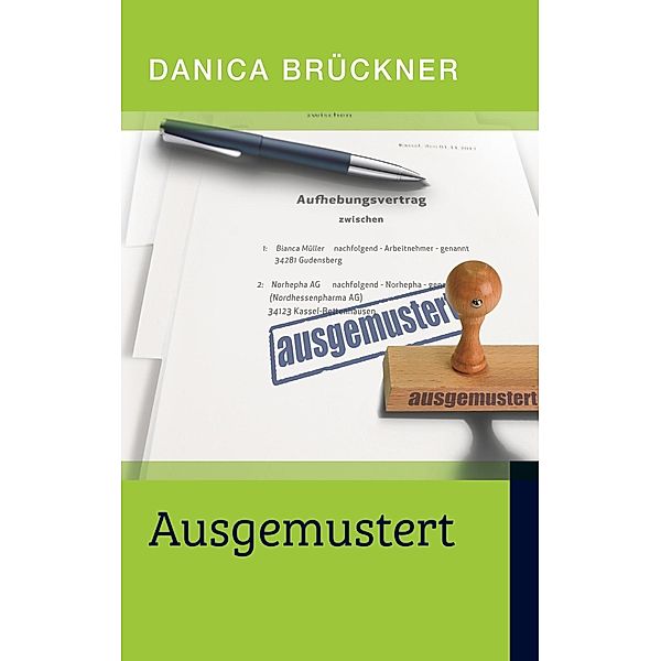 Ausgemustert, Danica Brückner
