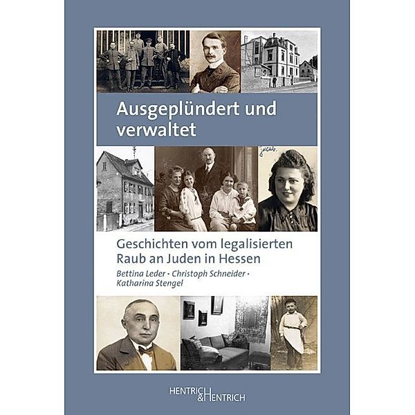 Ausgeplündert und verwaltet, Bettina Leder, Christoph Schneider, Katharina Stengel