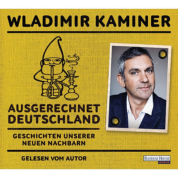 Ausgerechnet Deutschland,2 Audio-CDs, Wladimir Kaminer