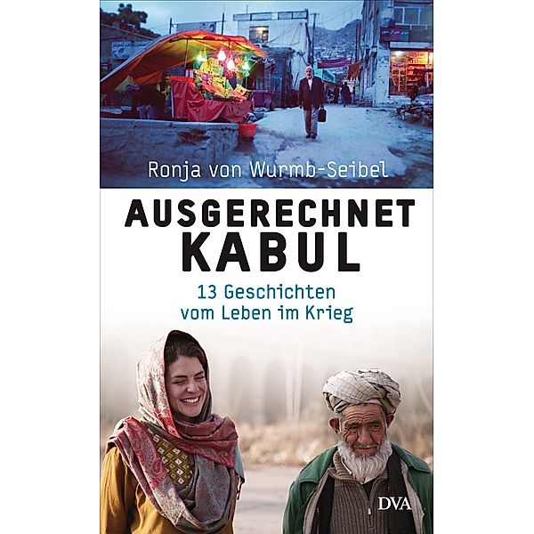 Ausgerechnet Kabul, Ronja von Wurmb-Seibel