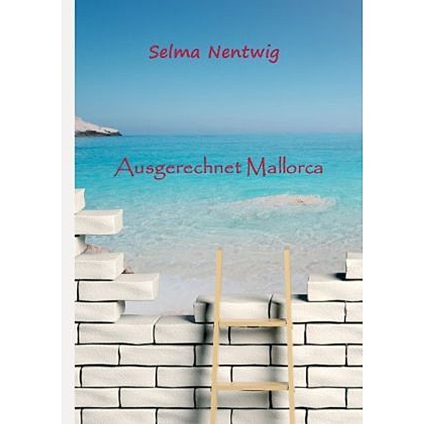 Ausgerechnet Mallorca, Selma Nentwig