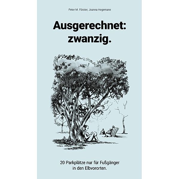 Ausgerechnet: zwanzig., Peter M. Förster