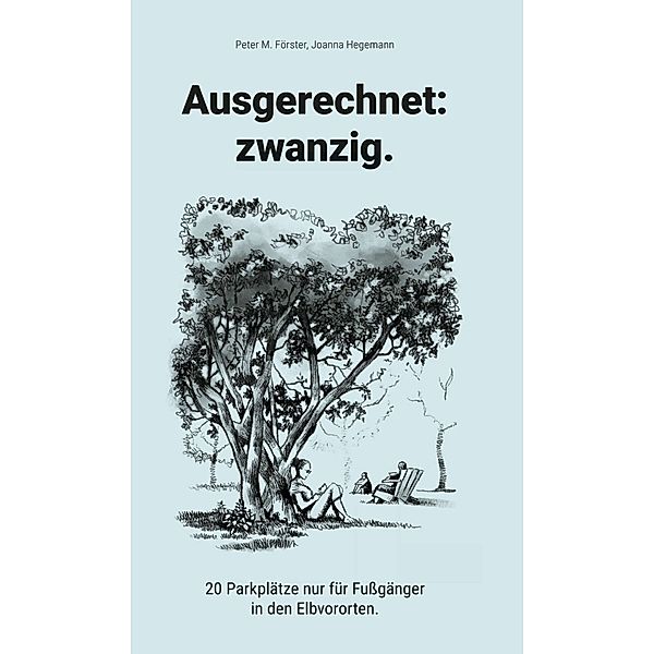 Ausgerechnet: zwanzig., Peter M. Förster