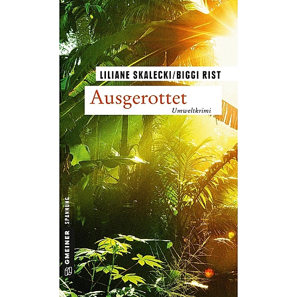 Ausgerottet / Malie Abendroth und Lioba Hanfstängl Bd.1, Liliane Skalecki, Biggi Rist