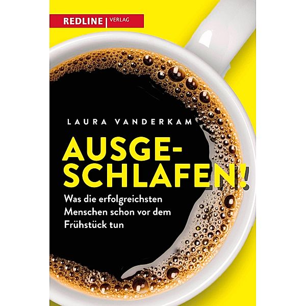 Ausgeschlafen!, Laura Vanderkam