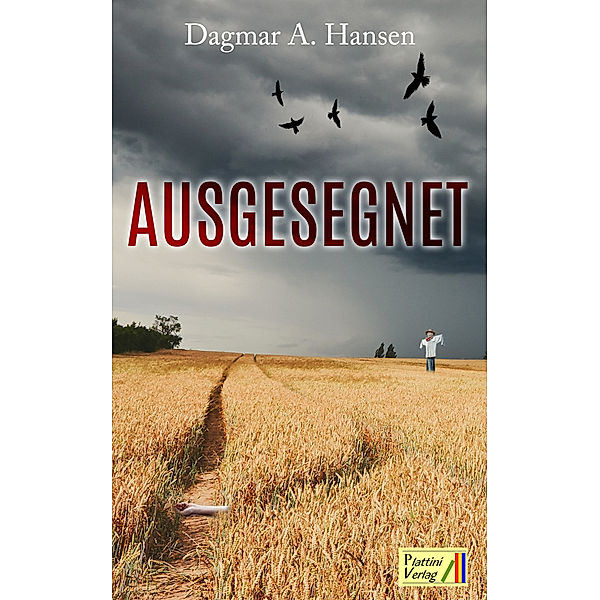 Ausgesegnet, Dagmar A. Hansen