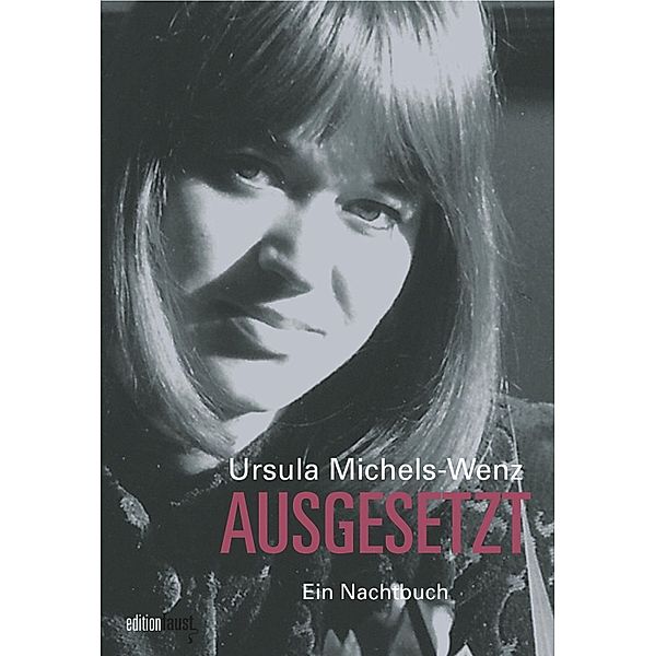 Ausgesetzt, Ursula Michels-Wenz