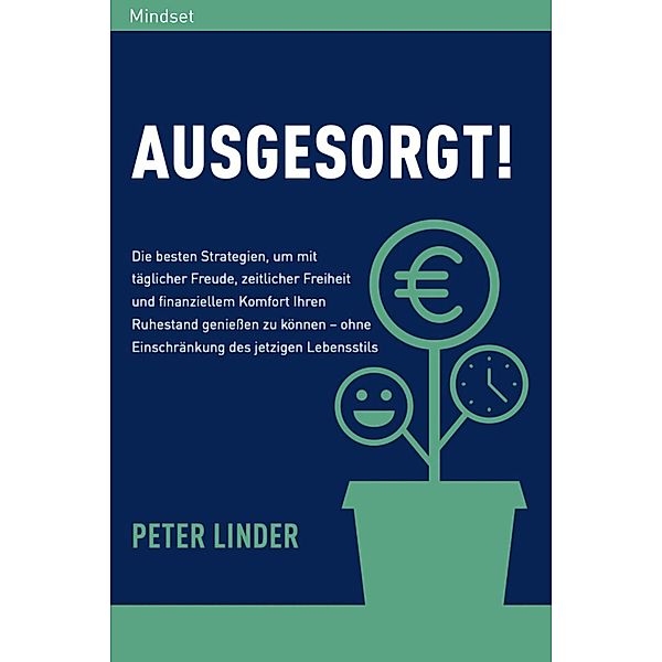 Ausgesorgt!, Peter J. Linder