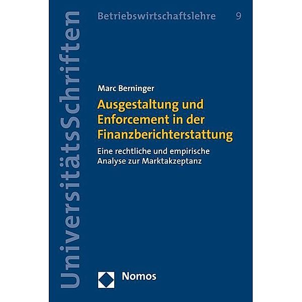 Ausgestaltung und Enforcement in der Finanzberichterstattung, Marc Berninger