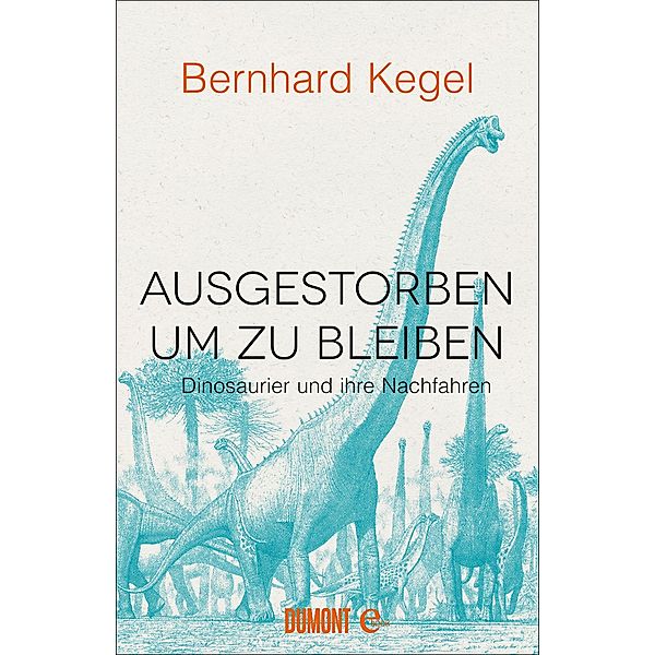 Ausgestorben, um zu bleiben, Bernhard Kegel