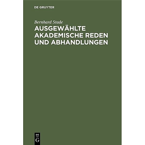 Ausgewählte akademische Reden und Abhandlungen, Bernhard Stade