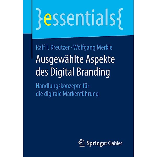 Ausgewählte Aspekte des Digital Branding, Ralf T Kreutzer, Wolfgang Merkle