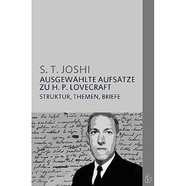 AUSGEWÄHLTE AUFSÄTZE ZU H. P. LOVECRAFT, S. T. Joshi, Franz Rottensteiner