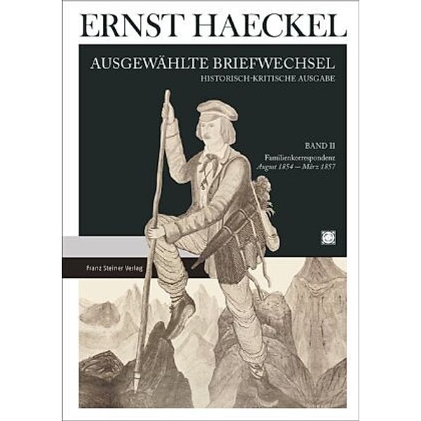 Ausgewählte Briefwechsel: Band II Familienkorrespondenz August 1854 bis März 1857