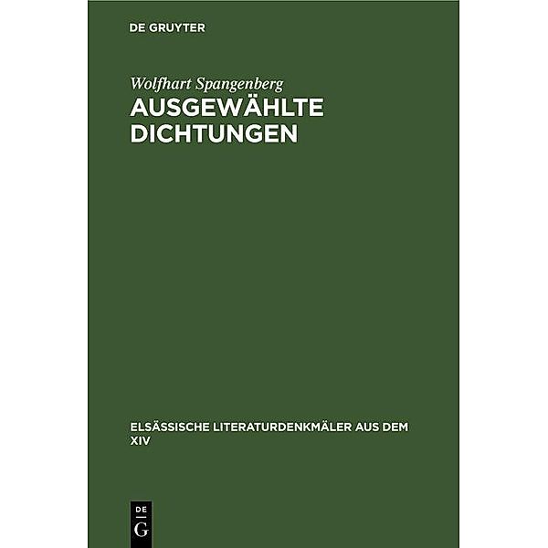 Ausgewählte Dichtungen / Elsässische Literaturdenkmäler aus dem XIV Bd.4, Wolfhart Spangenberg