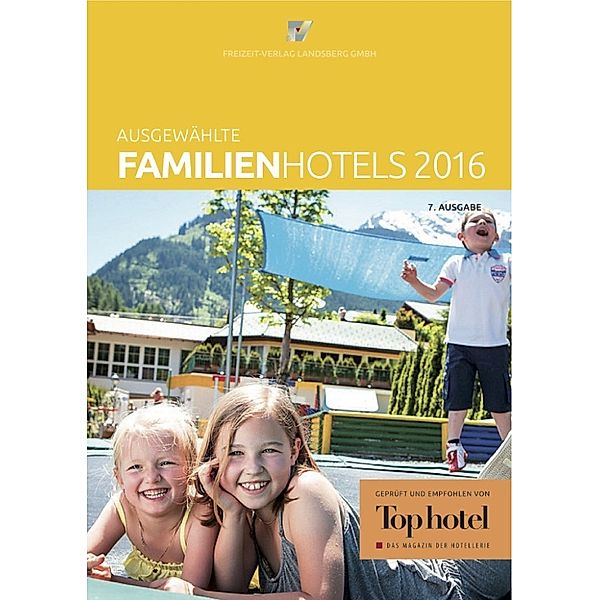 Ausgewählte Familienhotels 2016