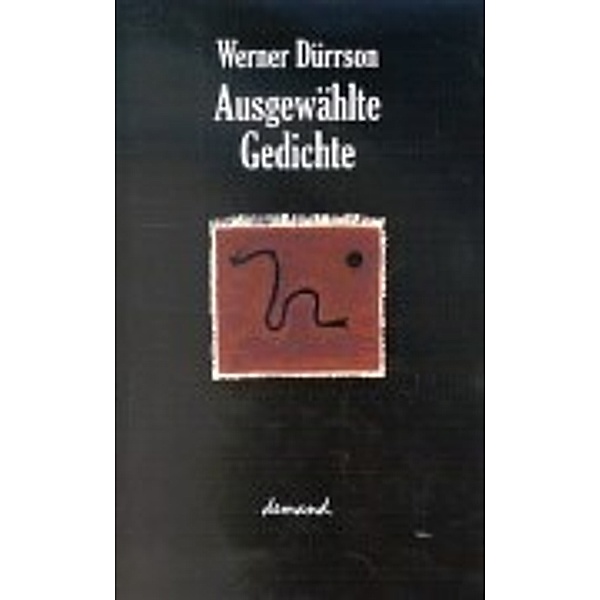 Ausgewählte Gedichte, Werner Dürrson