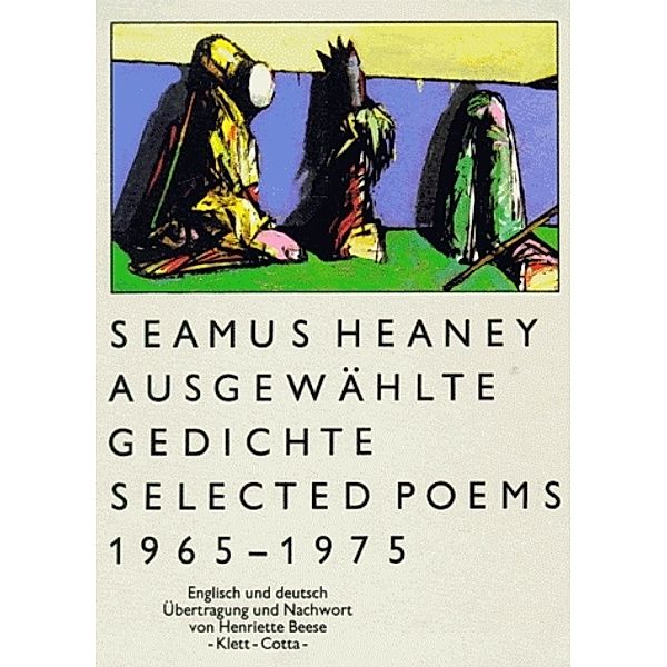 Ausgewählte Gedichte 1965-1975. Selected Poems 1965-1975, Seamus Heaney