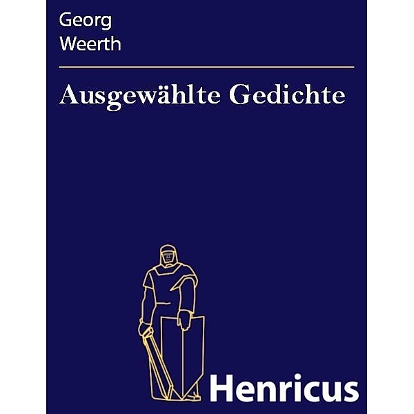 Ausgewählte Gedichte, Georg Weerth