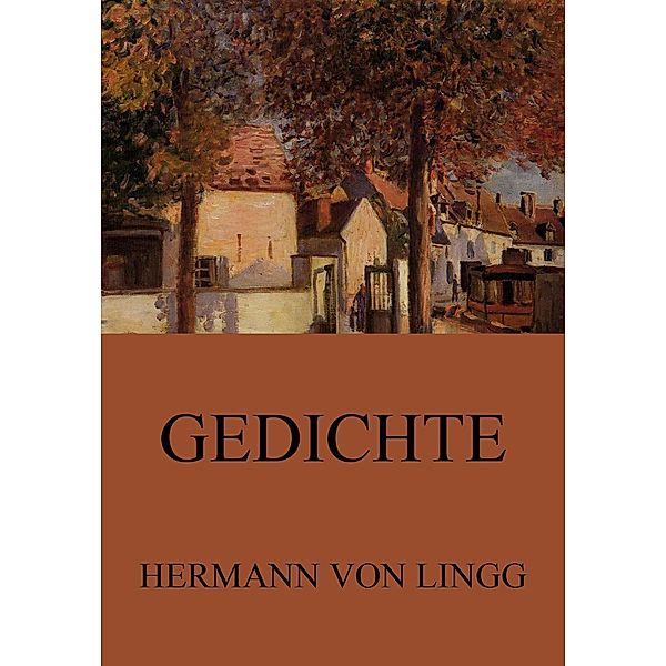 Ausgewählte Gedichte, Hermann von Lingg