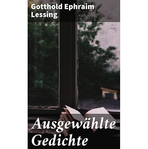 Ausgewählte Gedichte, Gotthold Ephraim Lessing