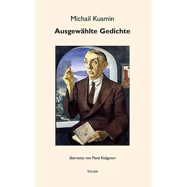 Ausgewählte Gedichte, Michail Kusmin