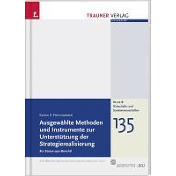 Ausgewählte Methoden und Instrumente zur Unterstützung der Strategierealisierung, Karin S. Freihammer