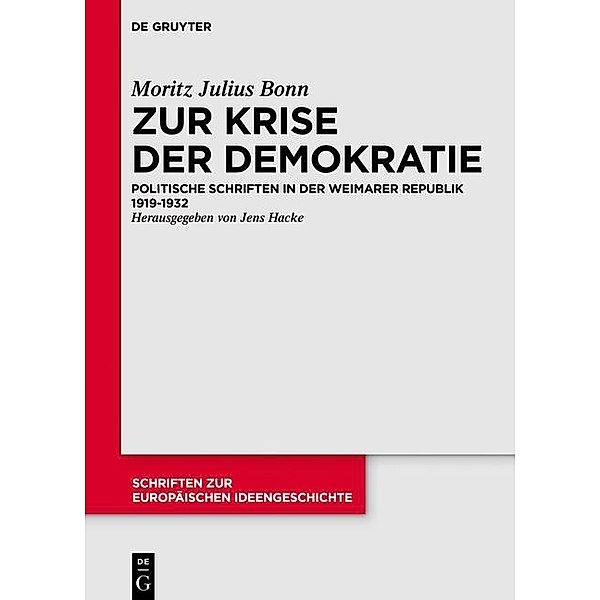 Ausgewählte politische Schriften / Schriften zur europäischen Ideengeschichte Bd.9, Julius Moritz Bonn