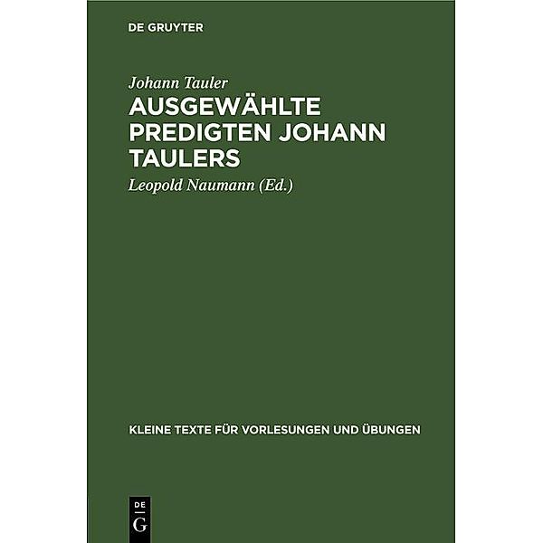 Ausgewählte Predigten Johann Taulers / Kleine Texte für Vorlesungen und Übungen Bd.127, Johann Tauler