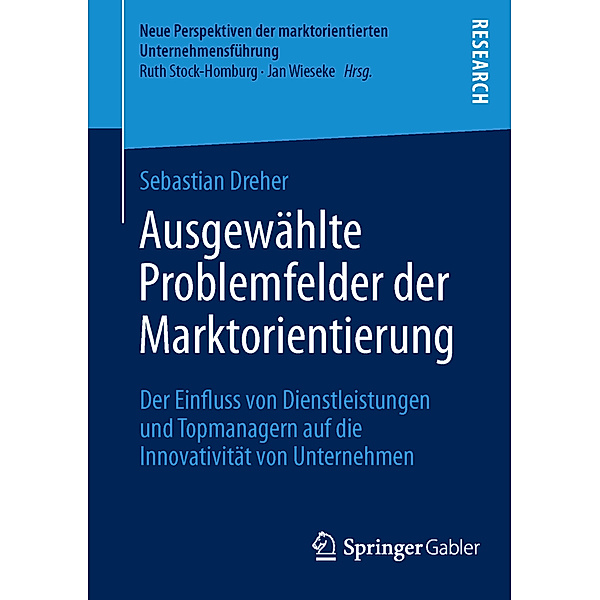 Ausgewählte Problemfelder der Marktorientierung, Sebastian Dreher