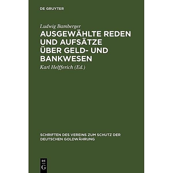 Ausgewählte Reden und Aufsätze über Geld- und Bankwesen, Ludwig Bamberger