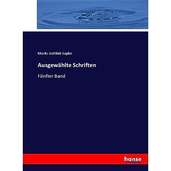 Ausgewählte Schriften, Moritz G. Saphir