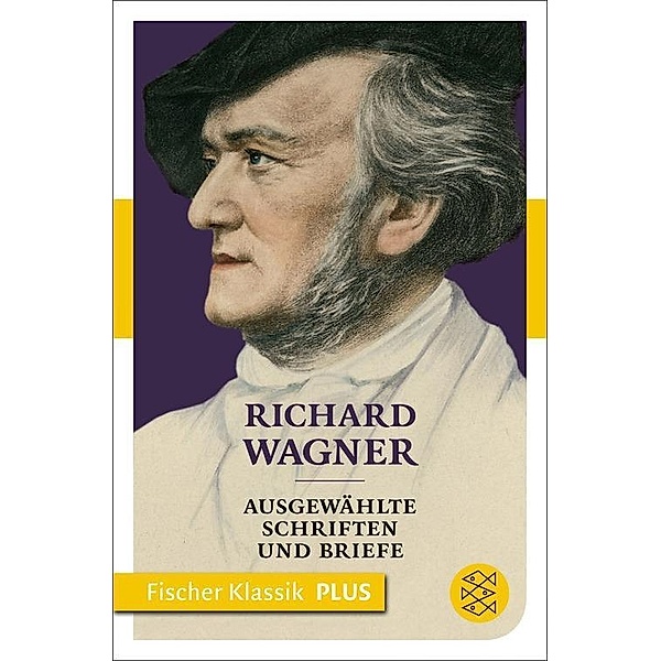 Ausgewählte Schriften und Briefe, Richard Wagner