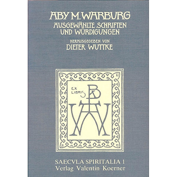 Ausgewählte Schriften und Würdigungen, Aby Warburg