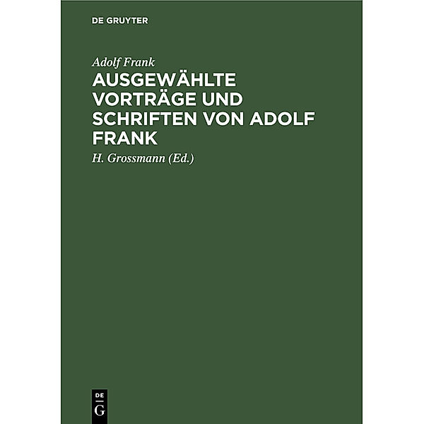 Ausgewählte Vorträge und Schriften von Adolf Frank, Adolf Frank