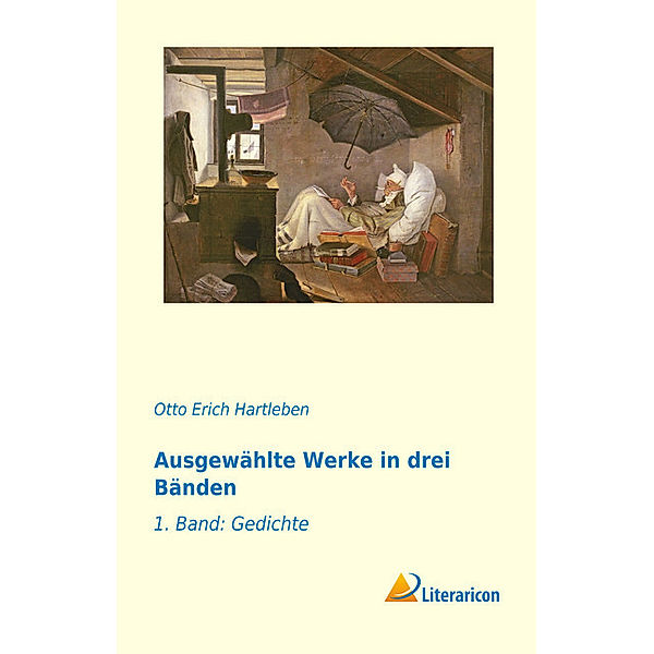 Ausgewählte Werke in drei Bänden, Otto Erich Hartleben