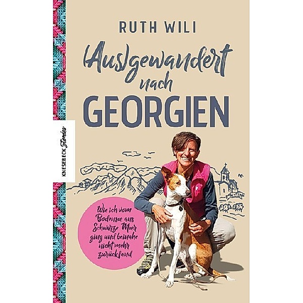 (Aus)gewandert nach Georgien, Ruth Wili