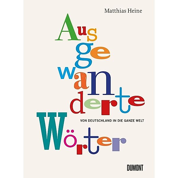Ausgewanderte Wörter, Matthias Heine