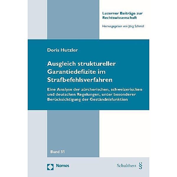 Ausgleich struktureller Garantiedefizite im Strafbefehlsverfahren, Doris Hutzler