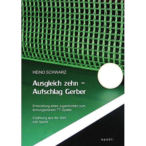 Ausgleich zehn - Aufschlag Gerber, Heino Schwarz